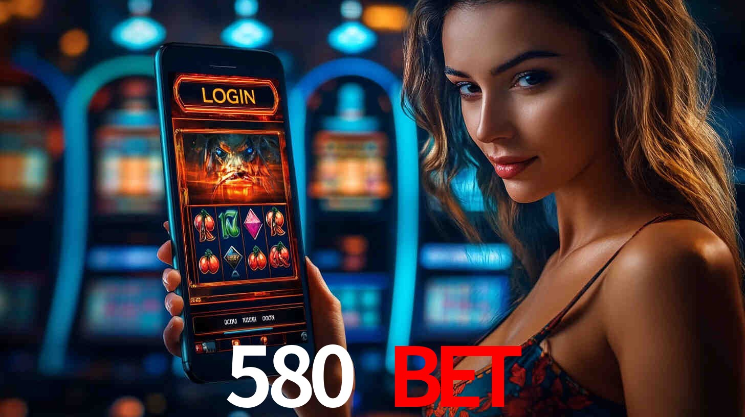 580 bet: A Experiência de Casino com Jogos de Mesa ao Vivo