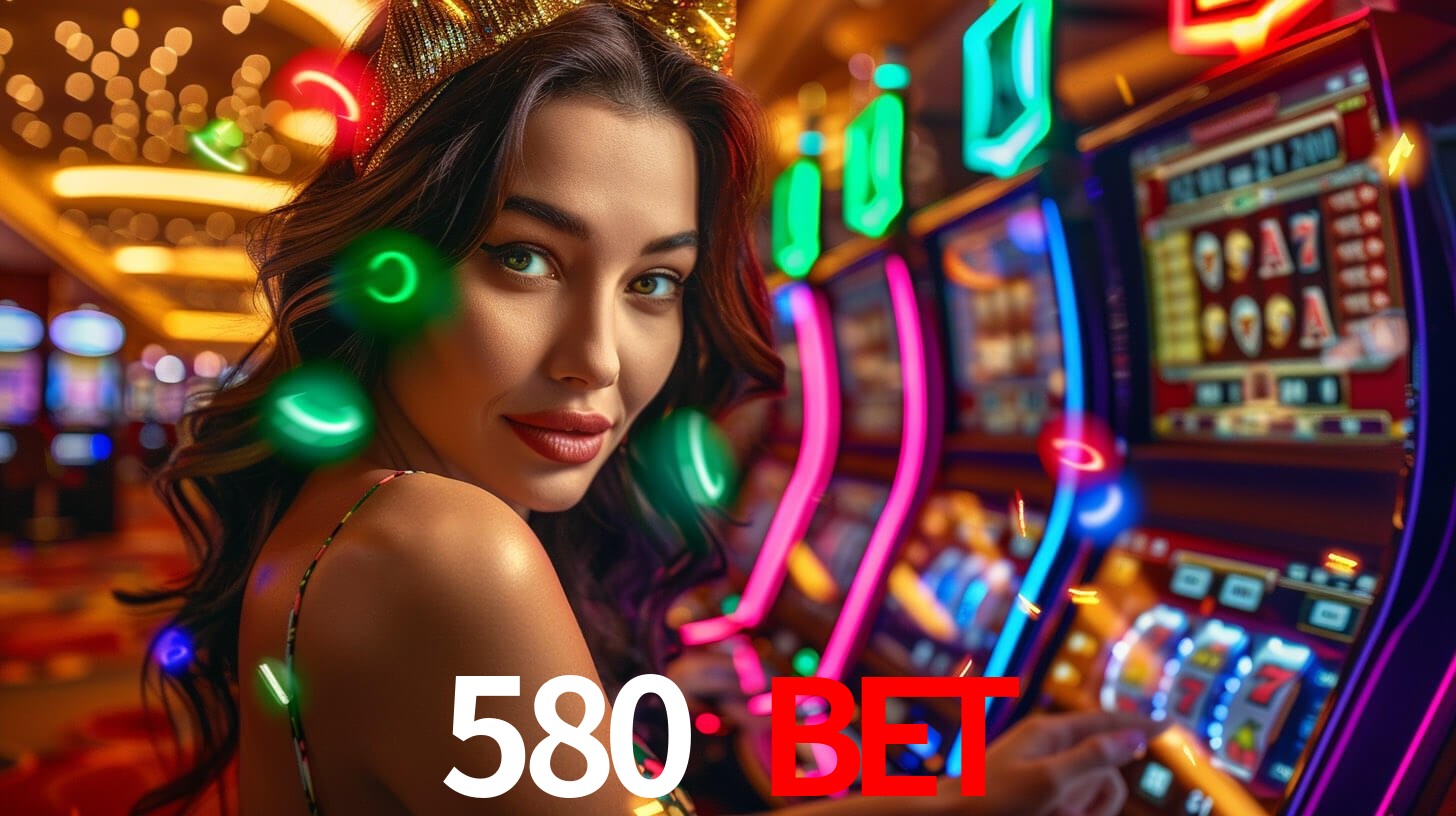 580 bet,580.com
